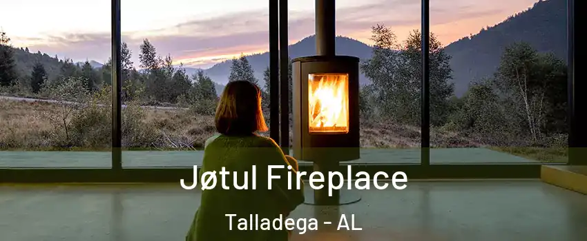  Jøtul Fireplace Talladega - AL